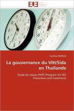 La Gouvernance Du Vih/Sida En Tha lande af Murgue-C