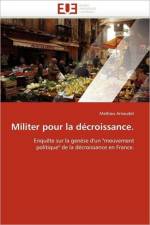 Militer Pour La D croissance. af Arnaudet-M