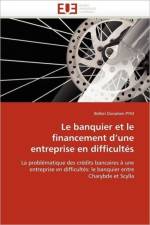 Le Banquier Et Le Financement d''une Entreprise En Difficult s af Pym-B