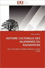 Histoire Culturelle Des Allemands Du Kazakhstan af Sabrina-D