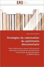 Strat gies de Valorisation Du Patrimoine Documentaire af Dossou-A