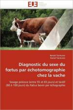 Diagnostic Du Sexe Du F Tus Par  chotomographie Chez La Vache af Collectif