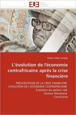 L'' volution de l'' conomie Centrafricaine Apr s La Crise Financi re af Gnanga-W
