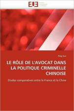 Le R le de l''avocat Dans La Politique Criminelle Chinoise af Sun-P