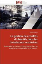 La Gestion Des Conflits d''objectifs Dans Les Installations Nucl aires af Letzkus-P