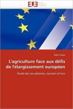 L''agriculture Face Aux D fis de l'' largissement Europ en af Tastan-K