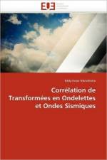 Correlation de transformees en ondelettes et ondes sismiques af Ntirwihisha-E