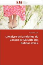 L''analyse de la R forme Du Conseil de S curit  Des Nations Unies. af Dialungila-T