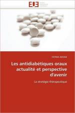 Les antidiabetiques oraux actualite et perspective d'avenir af Aknaik-F