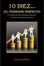 10 Diez... El Vendedor Perfecto! af PAULO ANDRAKA