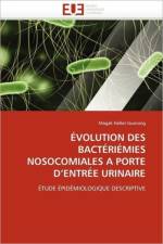 Evolution des bacteriemies nosocomiales a porte d entree urinaire af Hellot-Guersing-M