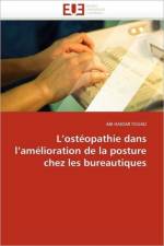 L osteopathie dans l amelioration de la posture chez les bureautiques af Haidar-F