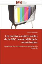 Les archives audiovisuelles de la rdc face au defi de la numerisation af Ndungidi-P