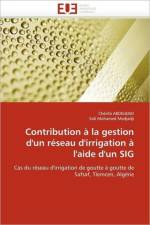 Contribution a la gestion d'un reseau d'irrigation a l'aide d'un sig af Collectif