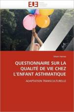 Questionnaire sur la qualite de vie chez l enfant asthmatique af Hamaz-S