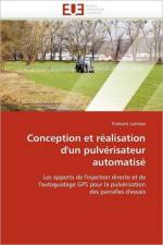 Conception Et R alisation d''un Pulv risateur Automatis af Lumaye-F