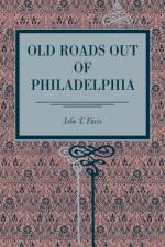 Old Roads Out of Philadelphia af John T. Faris