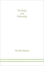 Body of Christ and Fellowship af Neville Salvetti