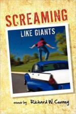 Screaming Like Giants af Richard W Curney