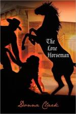Lone Horseman af Donna Clark