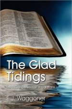 Glad Tidings af Ellet Joseph Waggoner
