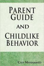 Parent Guide and Childlike Behavior af Cidi Mahammed
