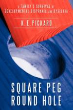Square Peg Round Hole af K E Pickard