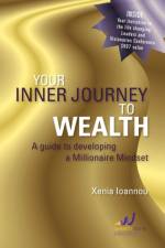 Your Inner Journey to Wealth af Xenia Ioannou