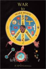 War to Make Peace af F J P O'Connell