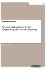 Der neue Rechtsrahmen fur die Ausgestaltung der Vorstandsvergutung af Andrea Sommerfeld