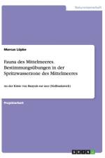 Fauna des Mittelmeeres. Bestimmungsubungen in der Spritzwasserzone des Mittelmeeres af Marcus Lüpke