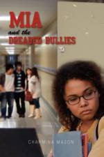 MIA and the Dreaded Bullies af Charmina Mason