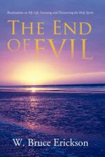 The End of Evil af W Bruce Erickson