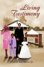 Living Testimony af Johnnie Lee Moore