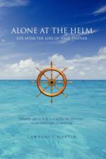 Alone at the Helm af Lawrence Martin