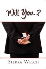 Will You . . . ? af Sierra Welch