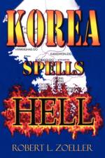 Korea Spells Hell af Robert L Zoeller