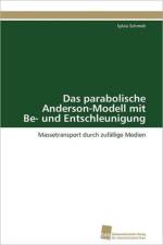 parabolische Anderson-Modell mit Be- und Entschleunigung af Schmidt Sylvia