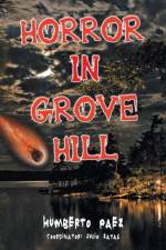 Horror in Grove Hill af Humberto Paez