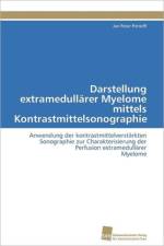 Darstellung extramedullarer Myelome mittels Kontrastmittelsonographie af Pintoffl Jan Peter