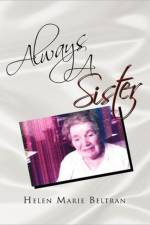 Always a Sister af Helen Marie Beltran