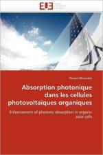 Absorption Photonique Dans Les Cellules Photovolta ques Organiques af Monestier-F
