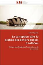 Corruption Dans La Gestion Des Deniers Publics a Cotonou af Agbangla-B