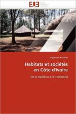 Habitats Et Soci t s En C te d''ivoire af Kouame-N