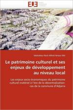 Le Patrimoine Culturel Et Ses Enjeux de D veloppement Au Niveau Local af Amour Kiki-G