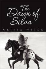 Dawn of Silva af Olivia Wilde