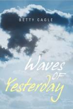 Waves of Yesterday af Betty Cagle