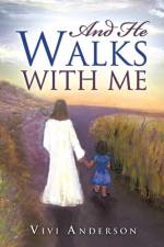 And He Walks with Me af Vivi Anderson