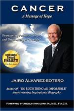 Cancer a Message of Hope af Jairo Lvarez-Botero
