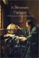 Necessary Vigilance af Mark Foy